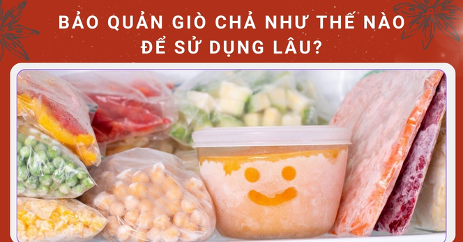 Bảo quản giò chả như thế nào để sử dụng lâu?