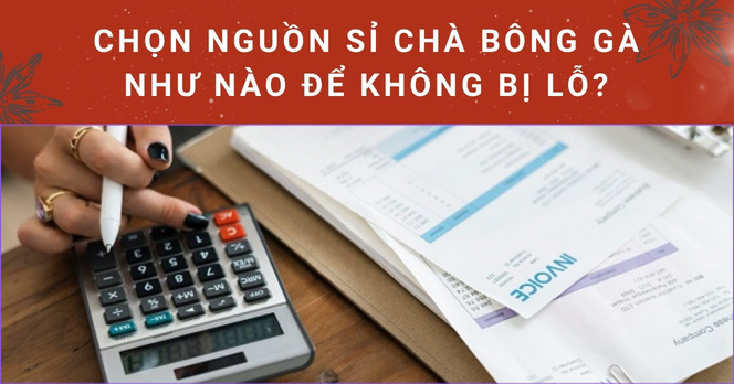 Chọn nguồn sỉ chà bông gà như nào để không bị lỗ?