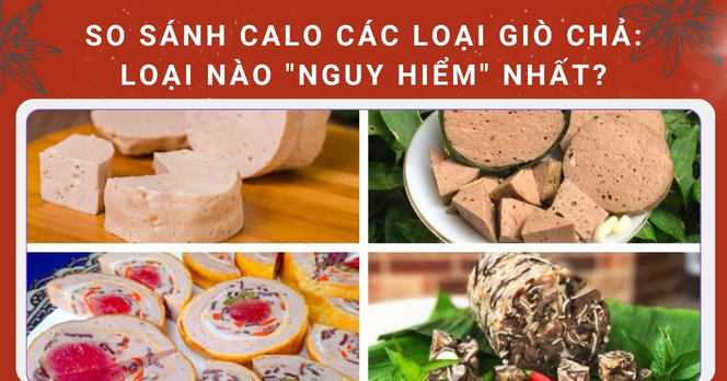 So Sánh Calo Các Loại Giò Chả: Loại Nào "Nguy Hiểm" Nhất?