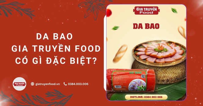 Da bao Gia Truyền Food có gì đặc biệt?