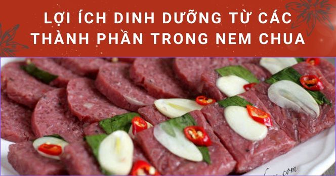 Lợi ích dinh dưỡng từ các thành phần trong nem chua