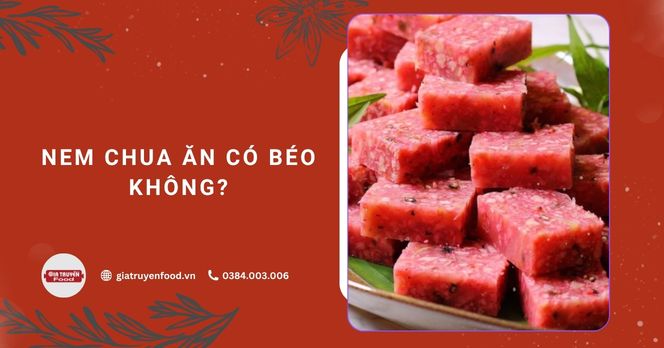 Nem chua ăn có béo không?