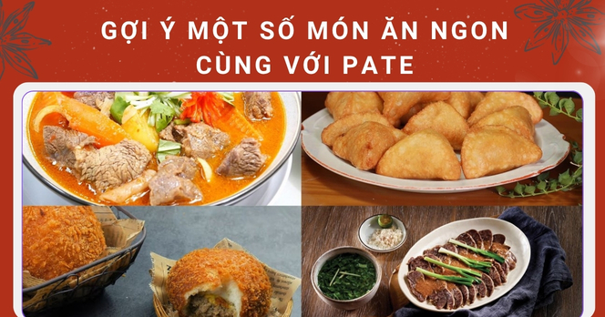Gợi ý một số món ăn ngon cùng với pate