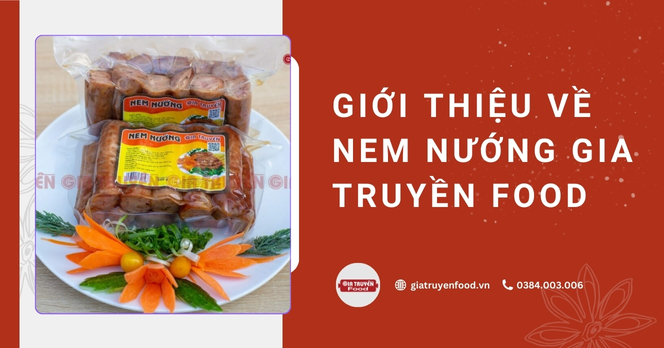 Giới thiệu về nem nướng Gia Truyền Food