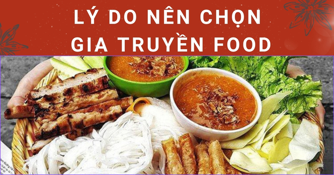 Lý do nên chọn Gia Truyền Food