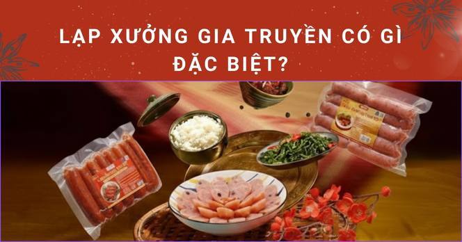 Lạp xưởng Gia Truyền có gì đặc biệt?