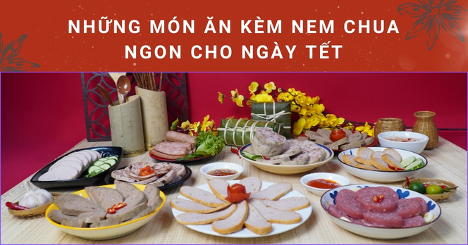 Những món ăn kèm nem chua ngon cho ngày Tết