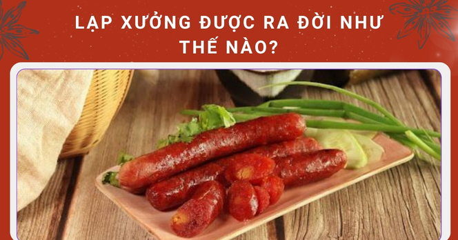 Lạp xưởng được ra đời như thế nào?