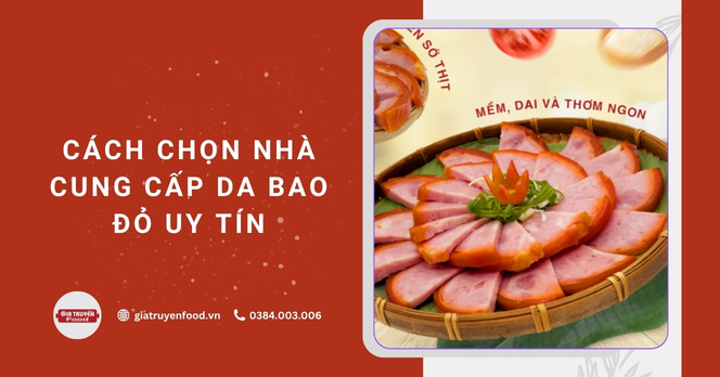 Cách chọn nhà cung cấp da bao đỏ uy tín