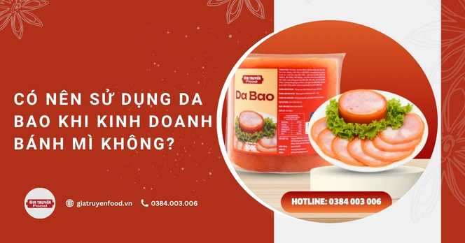 Có nên sử dụng da bao khi kinh doanh bánh mì không?