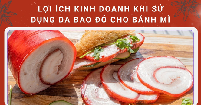 Lợi ích kinh doanh khi sử dụng da bao đỏ cho bánh mì