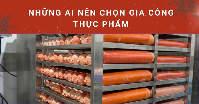 Những ai nên chọn gia công thực phẩm