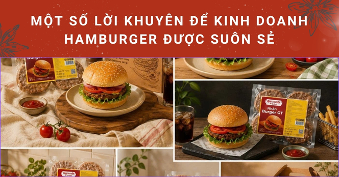 Một số lời khuyên để kinh doanh hamburger được suôn sẻ