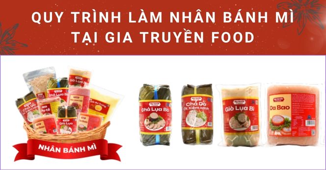 Quy trình làm nhân bánh mì tại Gia Truyền Food