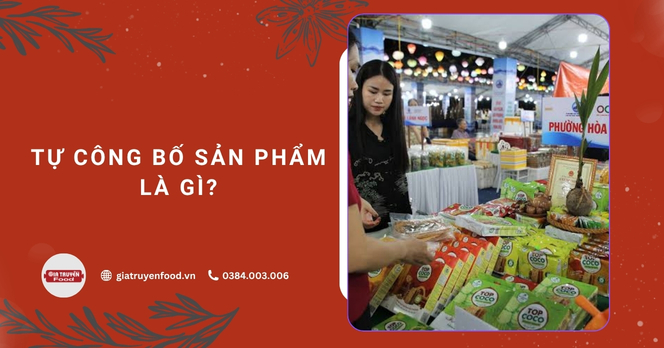 Tự công bố sản phẩm là gì?