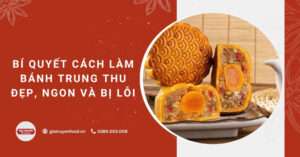 Bí quyết cách làm bánh trung thu nhân thập cẩm đẹp, ngon và không bị lỗi