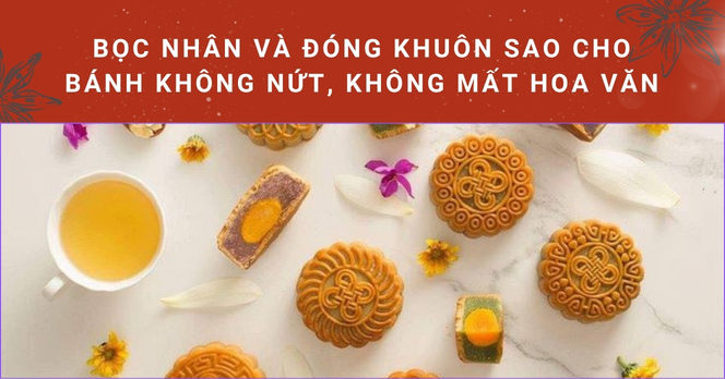 Bọc nhân và đóng khuôn sao cho bánh không nứt, không mất hoa văn