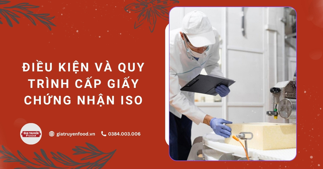 Điều kiện và quy trình cấp giấy chứng nhận ISO 22000