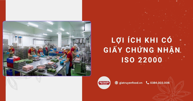 Lợi ích khi có giấy chứng nhận ISO 22000