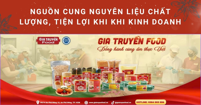 Nguồn cung nguyên liệu chất lượng, tiện lợi khi khi kinh doanh