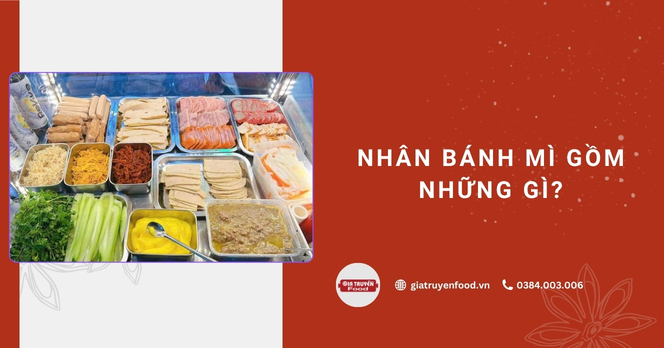 Nhân bánh mì gồm những gì?