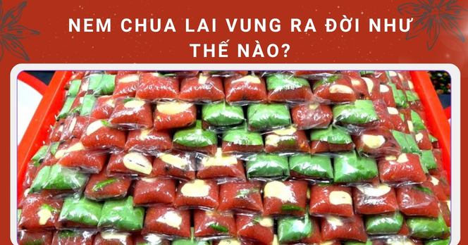 Nem chua Lai Vung ra đời như thế nào?