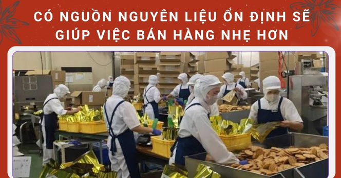Có nguồn nguyên liệu ổn định sẽ giúp việc bán hàng nhẹ hơn