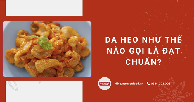 Da heo như thế nào gọi là đạt chuẩn?