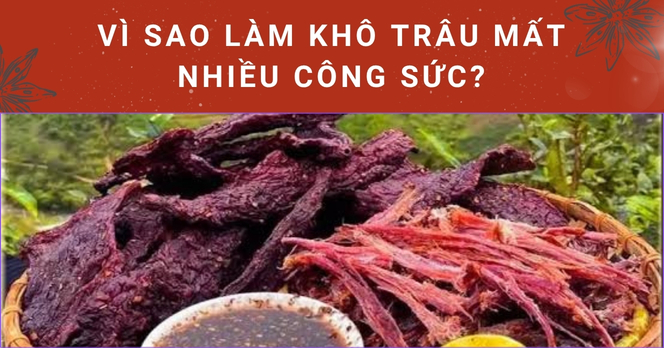 Vì sao làm khô trâu mất nhiều công sức?